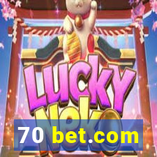 70 bet.com